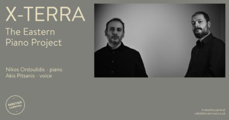 Rebetiko Carnival Presents X-Terra: The Eastern Piano Project
