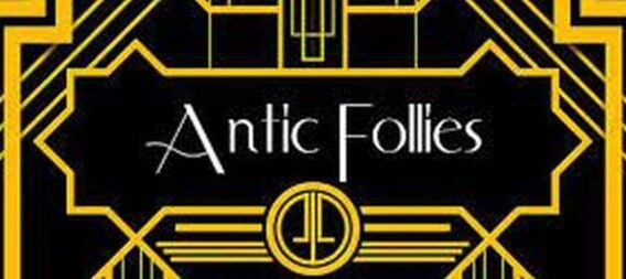 The Antic Follies Night of Cabaret!
